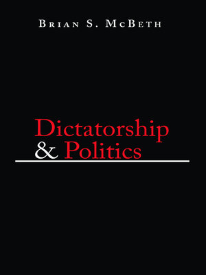 cover image of Dictatorship and Politics